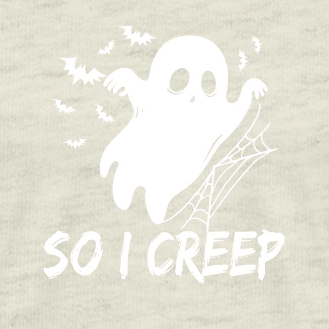 So I Creep Halloween funny women's boo Tshirt