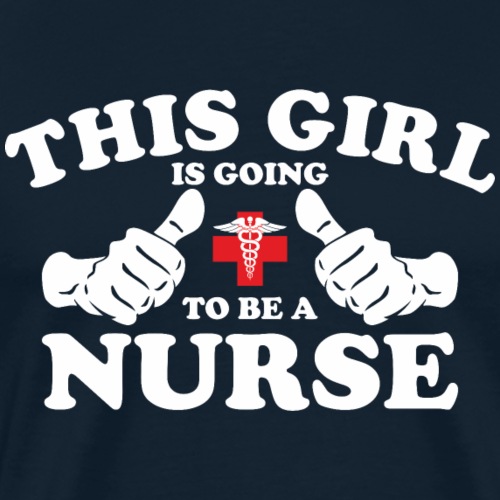 This Girl Is Going To Be A Nurse - Men's Premium T-Shirt