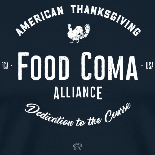 American Thanksgiving 🦃🦃 Food Coma Alliance - Men's Premium T-Shirt