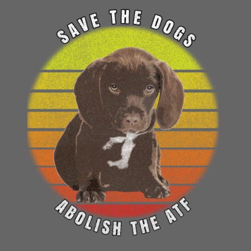 Save the Dogs Abolish the ATF - Men's Premium T-Shirt