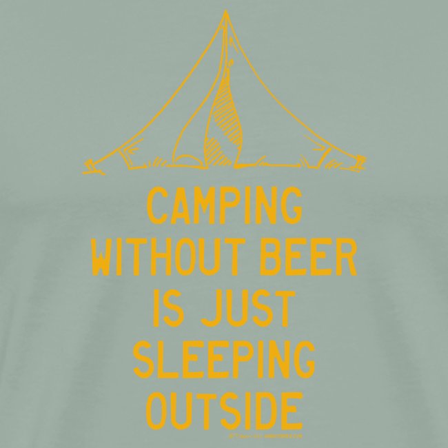 Camping Without Beer Slogan