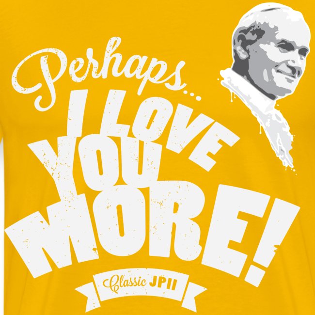Perhaps I Love You More (Light)