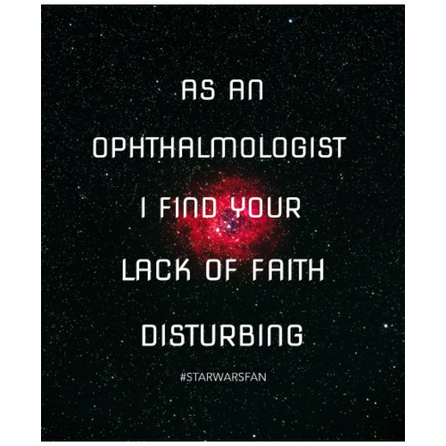 Ophthalmologist: Your Lack of Faith is Disturbing - Men's Premium T-Shirt
