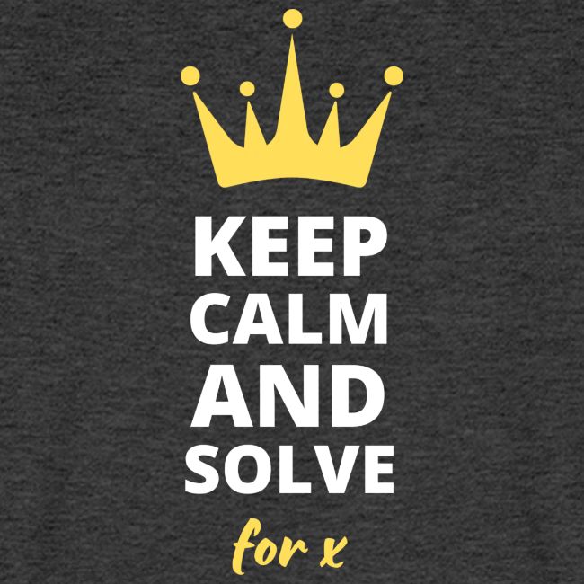 Keep Calm and Solve