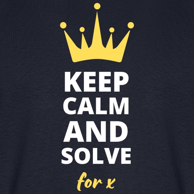 Keep Calm and Solve