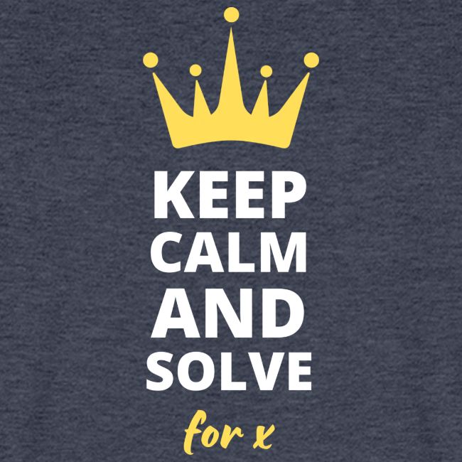 Keep Calm and Solve