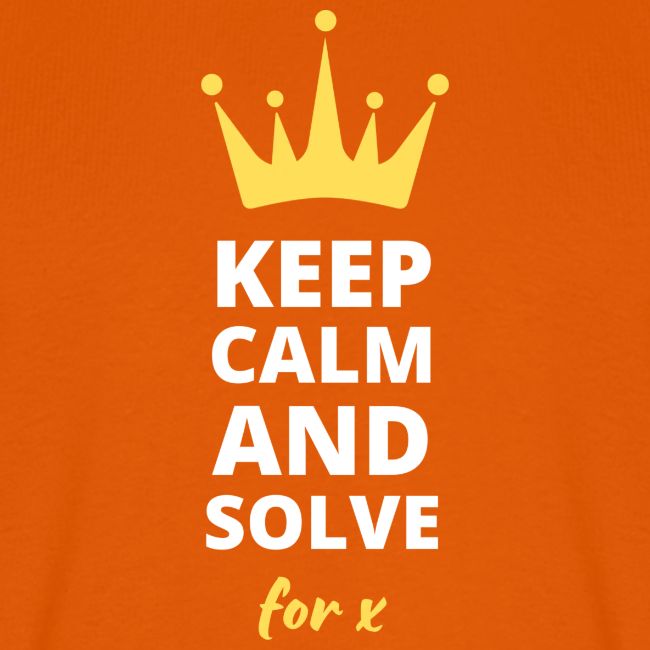 Keep Calm and Solve