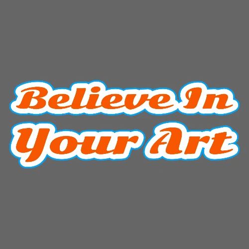 Believe in Your Art — Creative Glow Script - Men's Premium T-Shirt