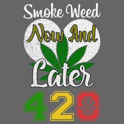 Funny 420 Always Smoking Weed Marijuana Design - Men's Premium T-Shirt