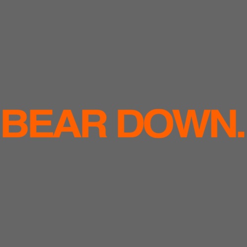 Bear Down - Men's Premium T-Shirt