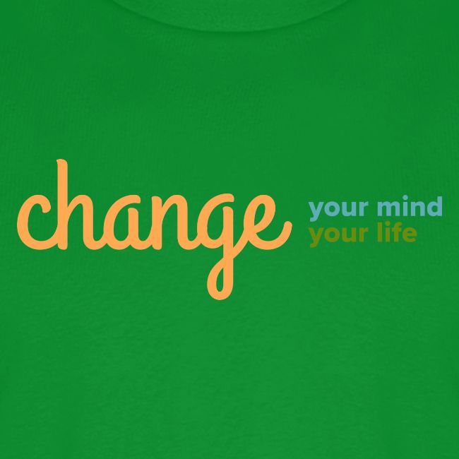 Change Your Mind Change Your Life–mental health