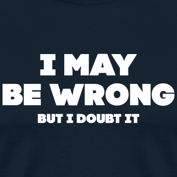 I may be wrong - But I doubt it - Premium hoodie for men