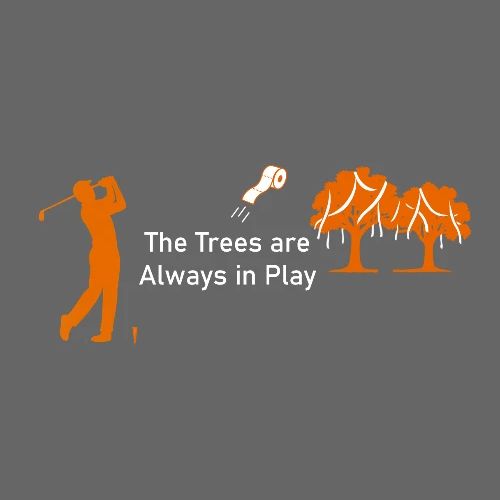 The Trees are Always in Play - Men's Premium T-Shirt