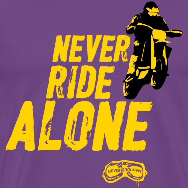 Never Ride Alone Black