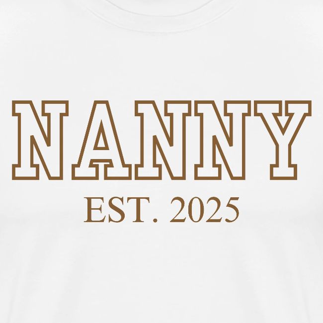 Nanny Est. 2025 (Brown Font)