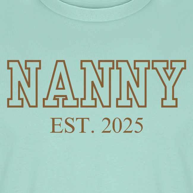 Nanny Est. 2025 (Brown Font)