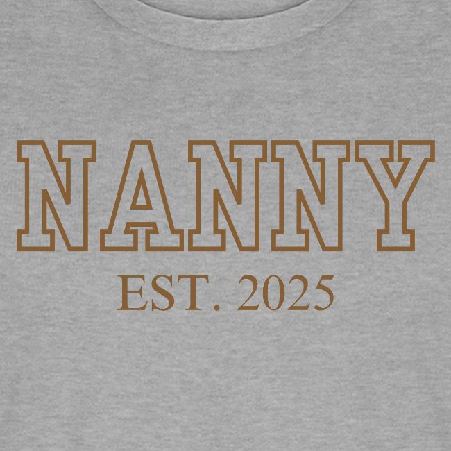 Nanny Est. 2025 (Brown Font)