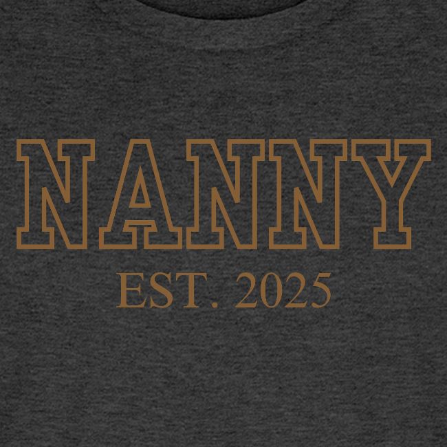 Nanny Est. 2025 (Brown Font)