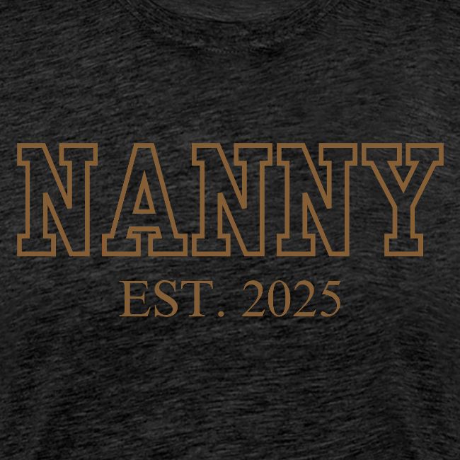 Nanny Est. 2025 (Brown Font)