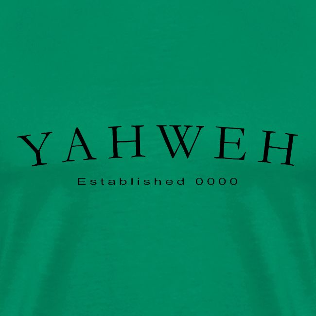 Yahweh Established 0000 in black