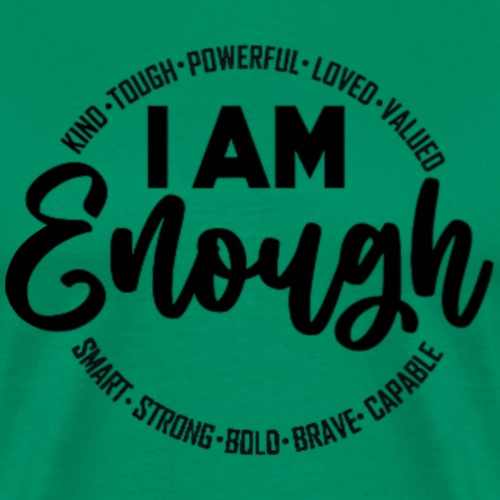 I Am Enough - Men's Premium T-Shirt