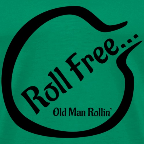 Roll Free - Men's Premium T-Shirt