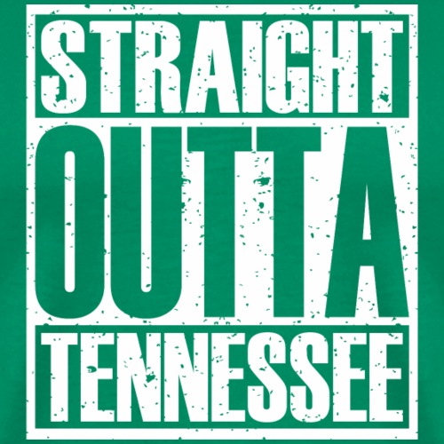 Straight Outta Tennessee - Men's Premium T-Shirt