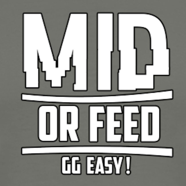MID OR FEED