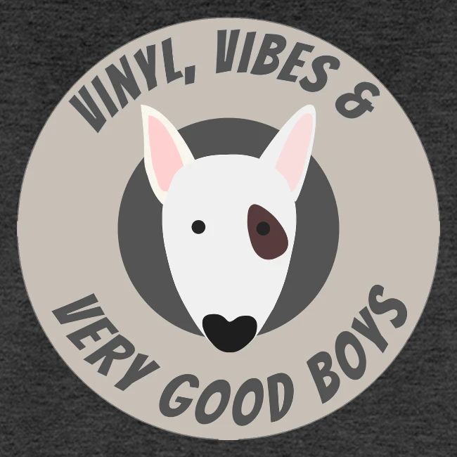 Vinyl, Vibes and Very Good Boys