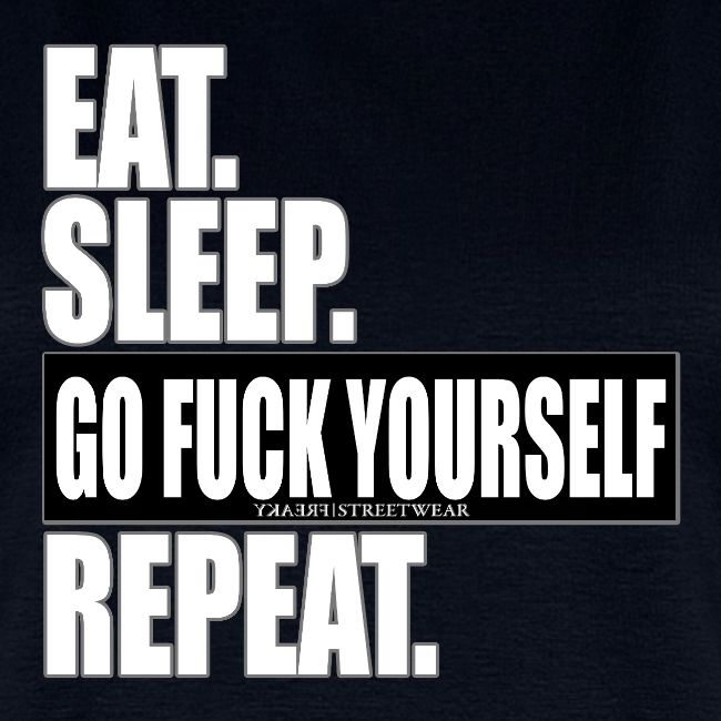 eat sleep…