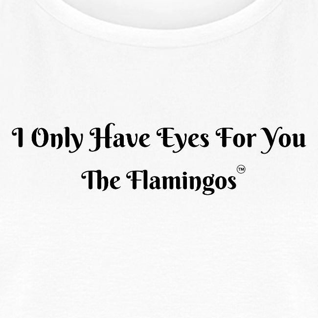 I Only Have Eyes For You/ All Black Letters