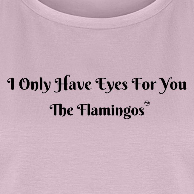 I Only Have Eyes For You/ All Black Letters