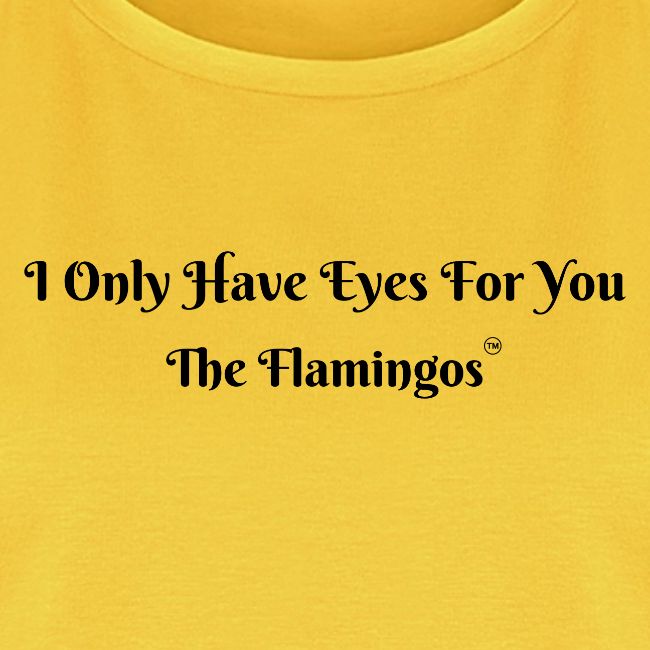 I Only Have Eyes For You/ All Black Letters