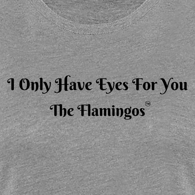 I Only Have Eyes For You/ All Black Letters