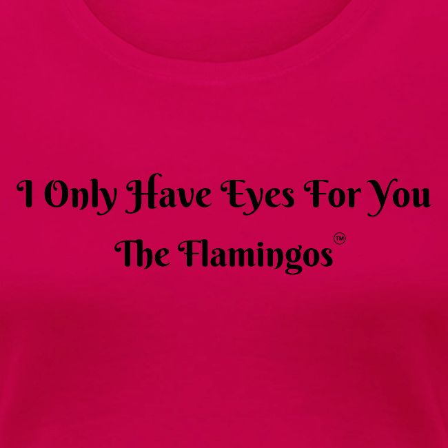 I Only Have Eyes For You/ All Black Letters