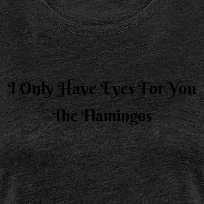 I Only Have Eyes For You/ All Black Letters