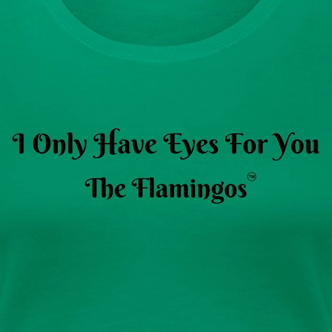 I Only Have Eyes For You/ All Black Letters