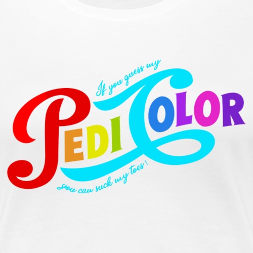 PEDI COLOR {Parody) - Women's Premium T-Shirt