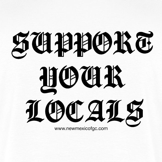 Support Your Locals