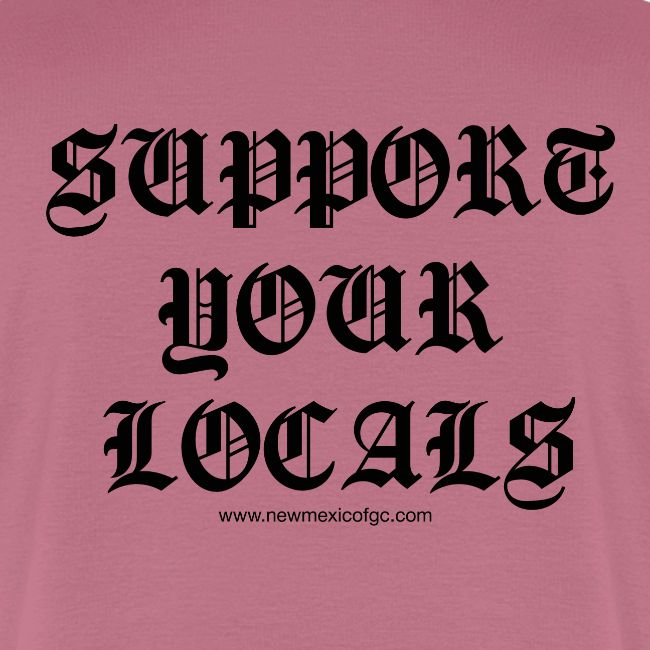 Support Your Locals