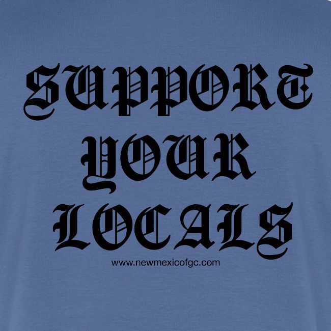 Support Your Locals