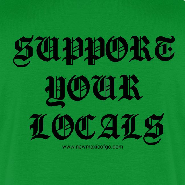 Support Your Locals