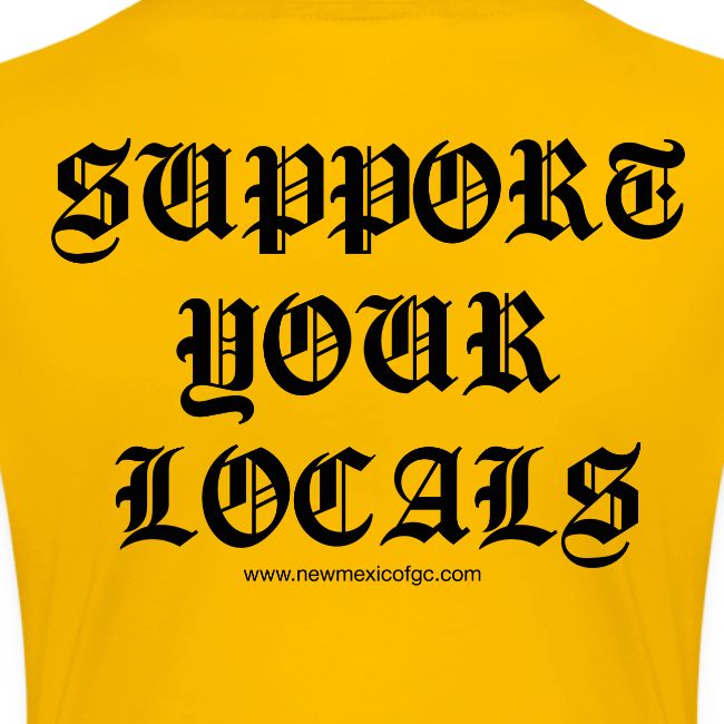 Support Your Locals