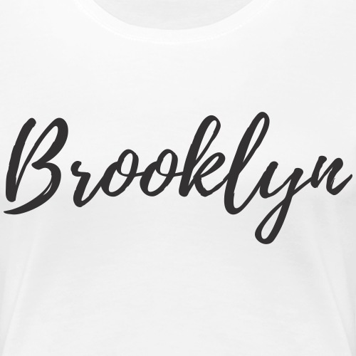 Brooklyn - Women's Premium T-Shirt