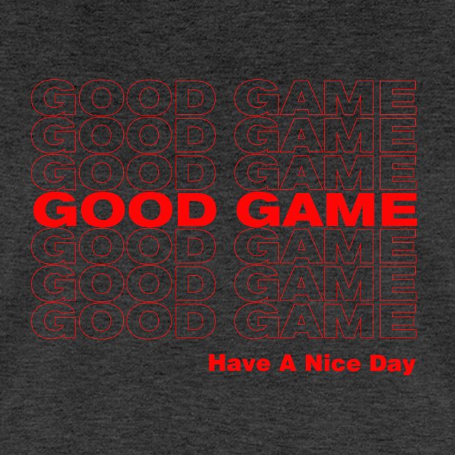GOOD GAME
