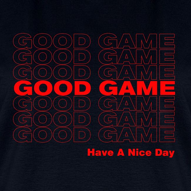 GOOD GAME