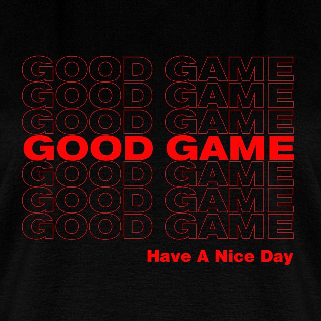 GOOD GAME