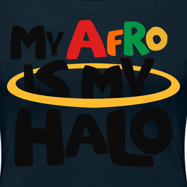 MY AFRO IS MY HALO (BLACK)
