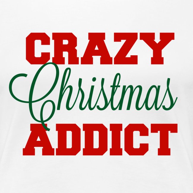 Crazy Christmas Addict