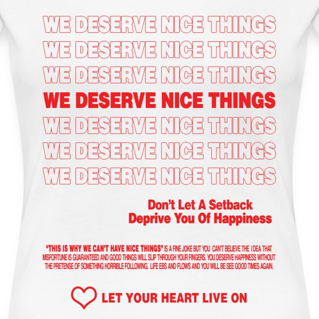 We Deserve Nice Things